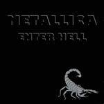 Metallica : Enter Hell